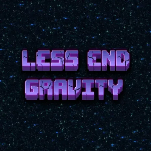 Less End Gravity